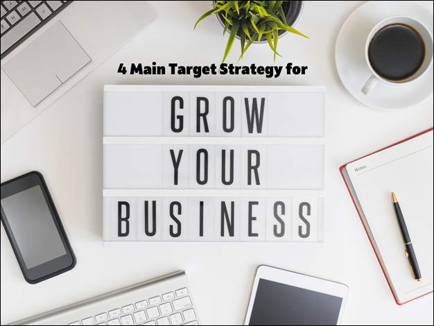 4 Main Target Strategy for Your Business