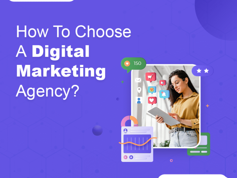 How To Choose A Digital Marketing Agency