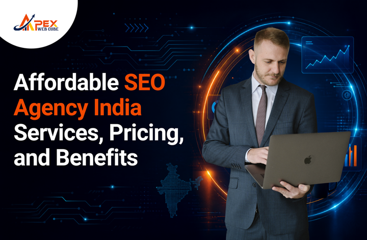 Affordable SEO Agency India Services, Pricing, and Benefits