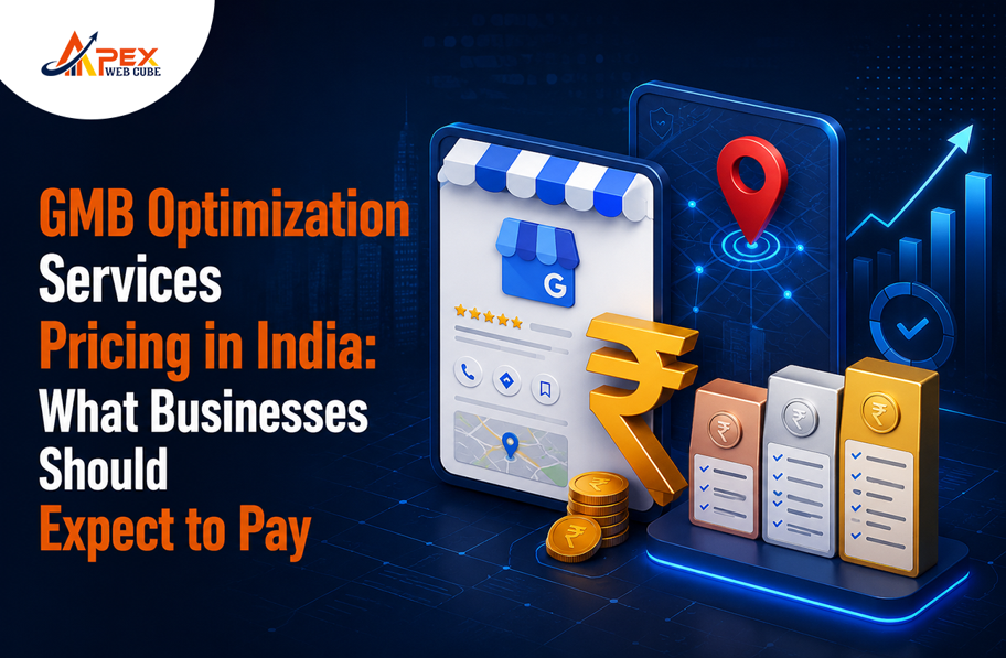 GMB Optimization Services Pricing in India: What Businesses Should Expect to Pay