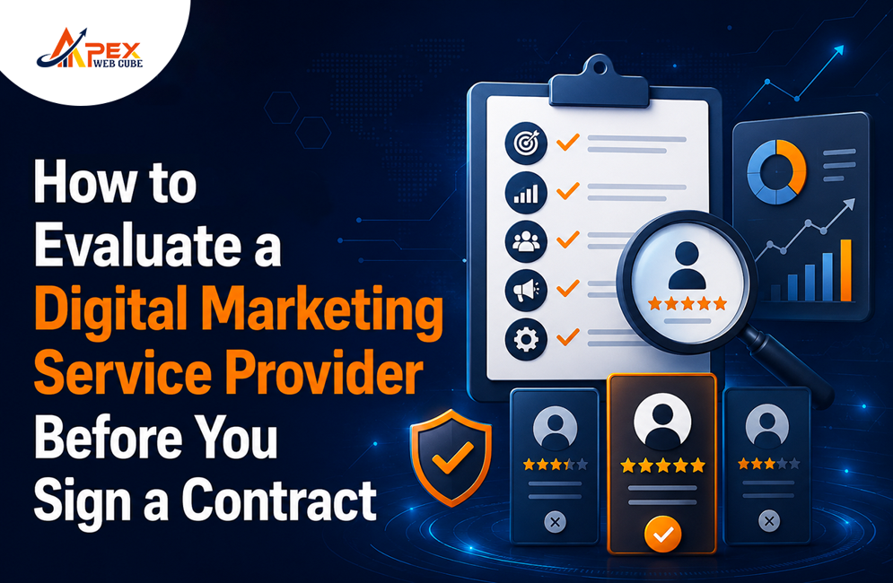 How to Evaluate a Digital Marketing Service Provider Before You Sign a Contract