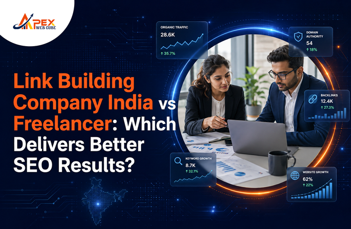 Link Building Company India vs Freelancer: Which Delivers Better SEO Results?